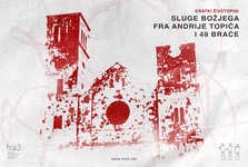 Kratki životopisi sluge Božjega fra Andrije Topića i 49 braće