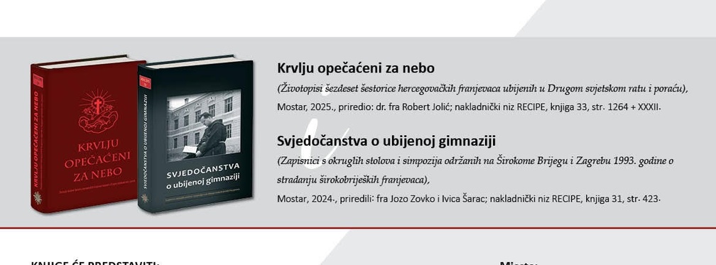 Predstavljanje knjiga - "Krvlju opečaćeni za nebo" i "Svjedočanstvo o ubijenoj gimnaziji"