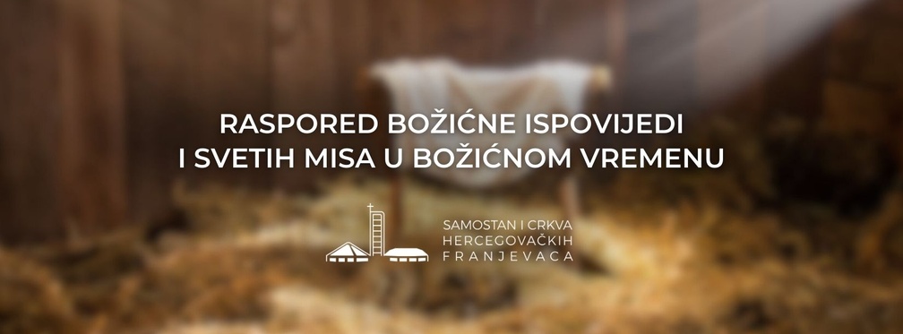 Raspored božićne ispovijedi i svetih misa 2025.